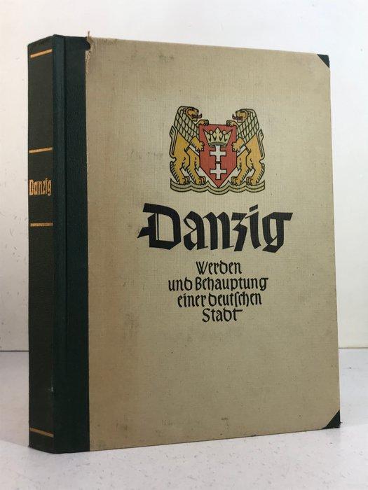 Kurt Peiser / Dr B. Wiegand - Danzig: Werden und Behauptung, Antiek en Kunst, Kunst | Tekeningen en Fotografie