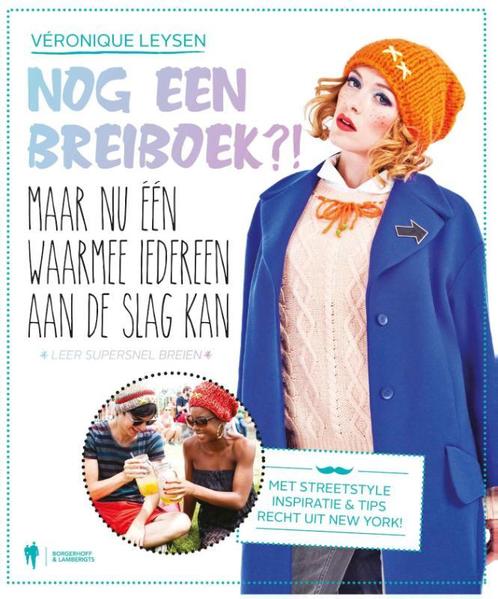 Nog een breiboek!? 9789089313911 Veronique Leysen, Boeken, Hobby en Vrije tijd, Gelezen, Verzenden