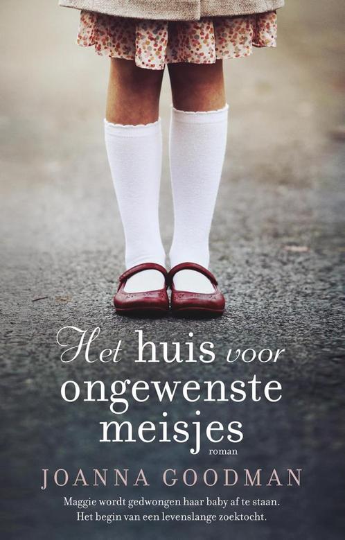 Het huis voor ongewenste meisjes 9789026151392, Boeken, Romans, Zo goed als nieuw, Verzenden