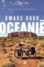 Dwars door Oceanië 9789463104821 Wouter Deboot, Boeken, Verzenden, Zo goed als nieuw, Wouter Deboot