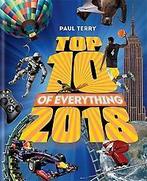Top 10 of Everything 2018 9780600635147 Paul Terry, Verzenden, Gelezen, Paul Terry