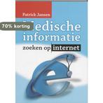 Medische Informatie Zoeken Op Internet 9789022950005, Boeken, Verzenden, Zo goed als nieuw, P. Jansen