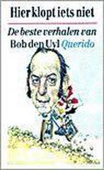 HIER KLOPT IETS NIET 9789021484495 Bob den Uyl, Verzenden, Bob den Uyl