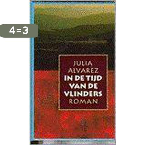 In de tijd van de vlinders 9789024522613 J. Alvarez, Boeken, Romans, Gelezen, Verzenden