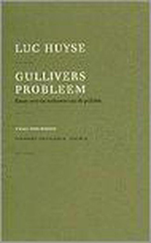 Gullivers probleem - Luc Huyse 9789056174132, Boeken, Kunst en Cultuur | Beeldend, Zo goed als nieuw, Verzenden