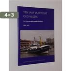 Tien jaar vaartocht Oud-Vissers. Oud-Vissers op zee en, Boeken, Verzenden, Zo goed als nieuw, Hendrik Grootveld