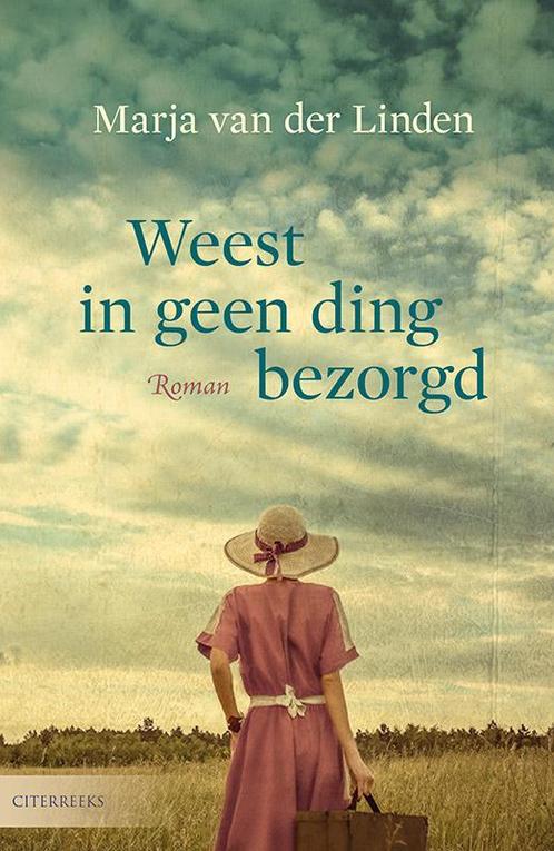 Weest in geen ding bezorgd / Citerreeks 9789059777453, Livres, Livres régionalistes & Romans régionalistes, Envoi