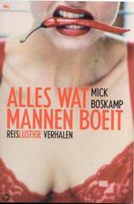 Alles wat mannen boeit 9789044306118 M. Boskamp, Verzenden, M. Boskamp