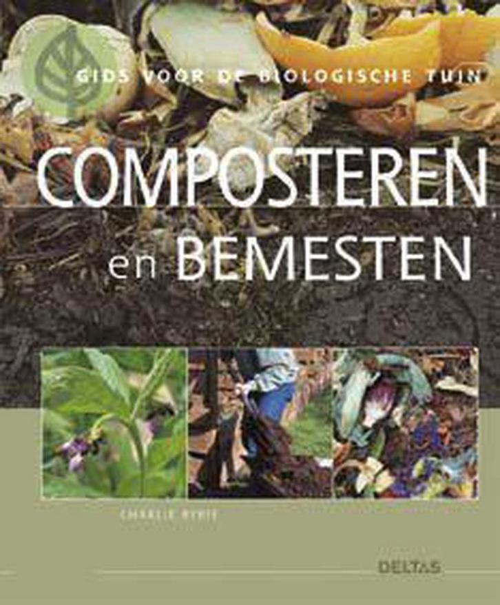 Composteren en bemesten / Gids voor de biologische tuin, Boeken, Hobby en Vrije tijd, Gelezen, Verzenden
