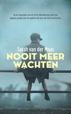 Nooit meer wachten (9789023960065, Sarah Van der Maas), Boeken, Verzenden, Nieuw