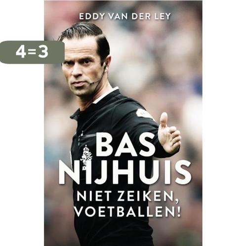 Bas Nijhuis 9789048834716 Eddy van der Ley, Boeken, Hobby en Vrije tijd, Gelezen, Verzenden