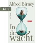 In de wacht 9789044543384 Alfred Birney, Boeken, Verzenden, Gelezen, Alfred Birney