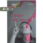 Leraar, wie ben je? 9789044121605, Boeken, Verzenden, Gelezen