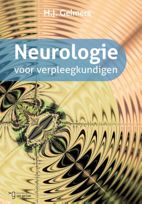Neurologie voor verpleegkundigen 9789023255192 H.J. Gelmers, Boeken, Wetenschap, Zo goed als nieuw, Verzenden