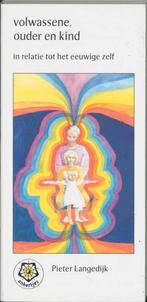 Volwassene ouder en kind 9789020200409 P. Langedijk, Verzenden, Gelezen, P. Langedijk