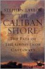 The Caliban Shore 9780571210671, Gelezen, Stephen Taylor, Taylor, Verzenden