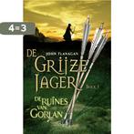 De ruïnes van Gorlan / De Grijze Jager / 1 9789025750657, Boeken, Verzenden, Zo goed als nieuw, John Flanagan