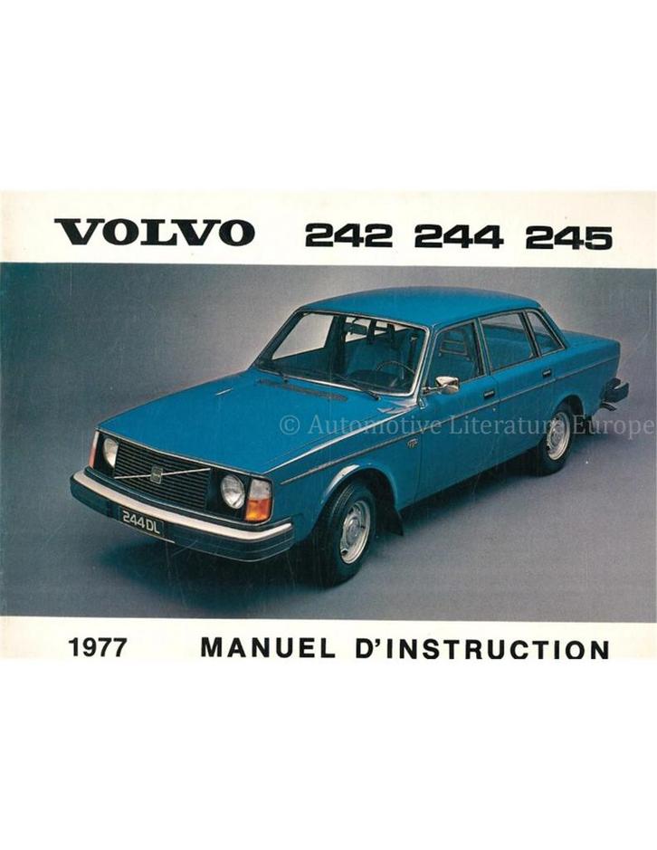 1977 VOLVO 242 | 244 | 245 INSTRUCTIEBOEKJE FRANS, Auto diversen, Handleidingen en Instructieboekjes
