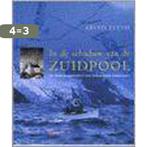 IN DE SCHADUW VAN DE ZUIDPOOL 9789024606436 A. Fuchs, Boeken, Verzenden, Gelezen, A. Fuchs