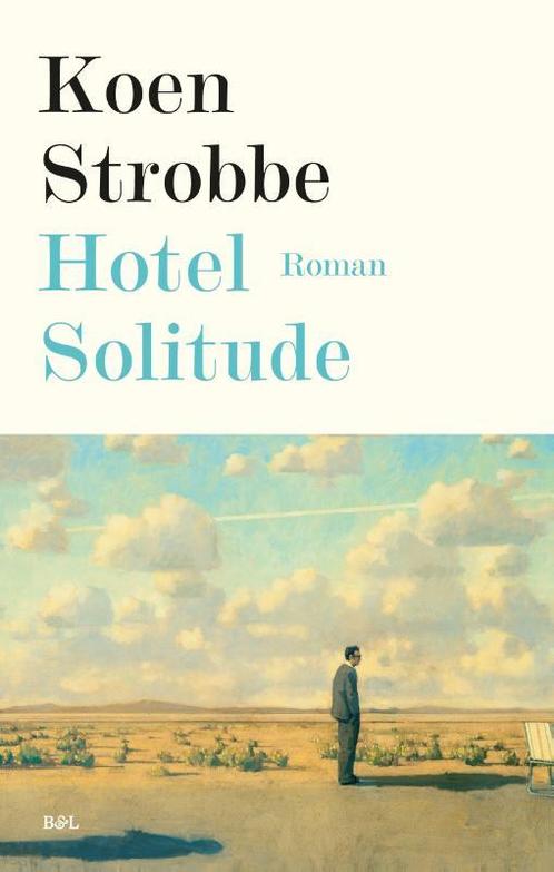 Hotel Solitude 9789463930468, Livres, Romans, Envoi