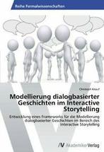 Modellierung dialogbasierter Geschichten im Int. Christoph., Knauf Christoph, Verzenden