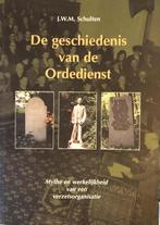 De geschiedenis van de Ordedienst 9789012086332, Boeken, Verzenden, Gelezen, J.W.M. Schulten