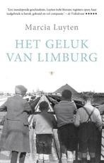 Het geluk van Limburg 9789023496250 Marcia Luyten, Boeken, Verzenden, Gelezen, Marcia Luyten