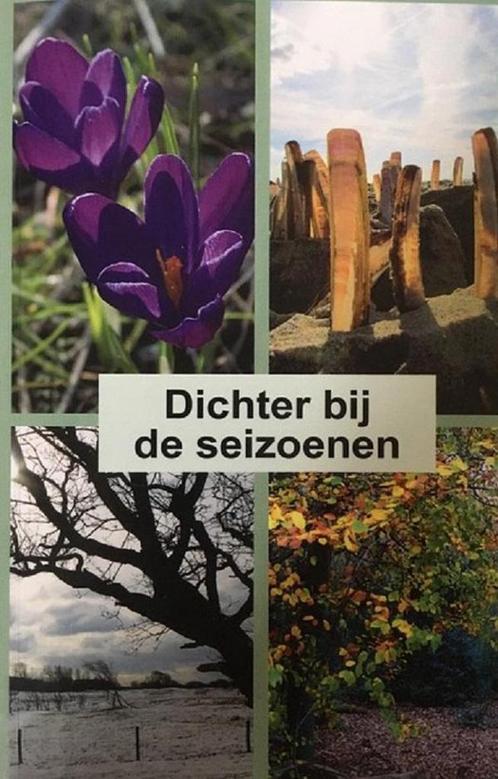 Dichter bij de seizoenen - Dichtbundel 9789082549102, Boeken, Gedichten en Poëzie, Gelezen, Verzenden