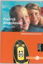 Praktijkboek bovenbouw Bewegen & didactiek 9789001349608, Verzenden, Ea Groels