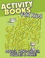 Activity Books for Kids: Mazes, Word Games, Puzzles & More, Speedy Publishing Llc, Zo goed als nieuw, Verzenden