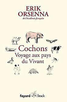 Cochons. Voyage aux pays du Vivant: Petit précis de mond..., Livres, Livres Autre, Envoi
