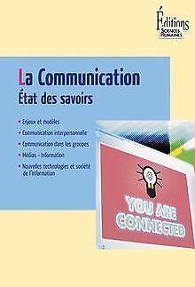 Communication : Etat des savoirs  Cabin, Philippe, Do..., Livres, Livres Autre, Envoi