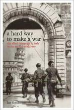 A Hard Way to Make a War 9781844860593, Ian Gooderson, Zo goed als nieuw, Verzenden