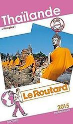 Guide du Routard Thaïlande 2015  Collectif  Book, Gelezen, Collectif, Verzenden