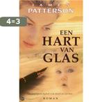 Een hart van glas 9789022985984 James Patterson, Verzenden, Gelezen, James Patterson