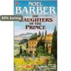 The Daughters of the Prince 9780340516164 Noel Barber, Boeken, Verzenden, Gelezen, Noel Barber