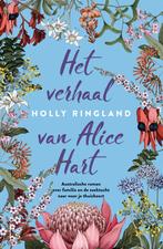 Het verhaal van Alice Hart 9789024577637, Boeken, Holly Ringland, Zo goed als nieuw, Verzenden