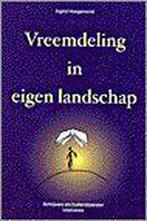 Vreemdeling In Eigen Land 9789055015962, Ingerid Hoogervorst, Verzenden