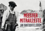 Meester Mitraillette / Dwarsligger / 337 9789049803841, Verzenden, Jan Vantoortelboom