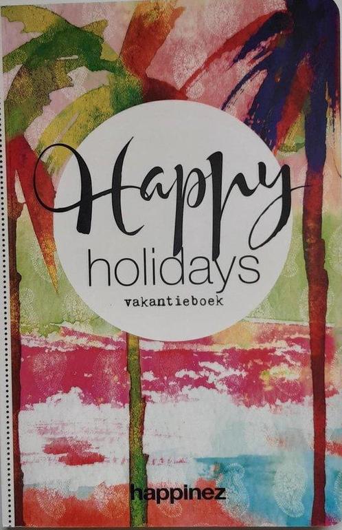 Happy Holidays vakantieboek van Happinez 9789044984224, Livres, Livres Autre, Envoi