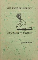 Een puntje krokus - gedichten 9789054617044, Gil Vand Heyden, Gil Vander Heyden, Verzenden