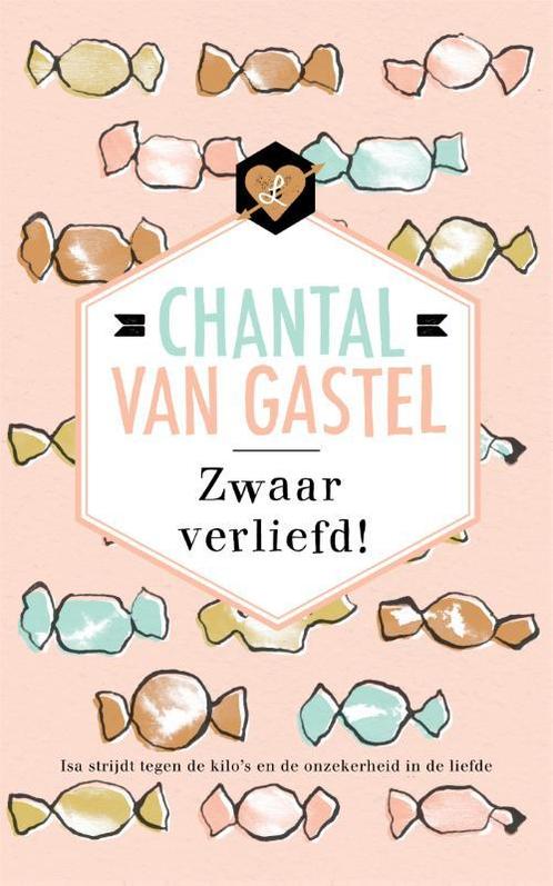 Zwaar verliefd / Leeslicht 9789044350982 Chantal van Gastel, Boeken, Romans, Zo goed als nieuw, Verzenden