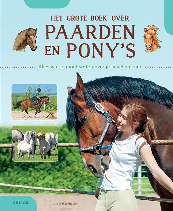 Het grote boek over paarden en ponys 9789044754995, Livres, Livres Autre, Envoi