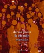 Ik en mijn mensen 9789055155859 Dennis Gaens, Boeken, Verzenden, Gelezen, Dennis Gaens