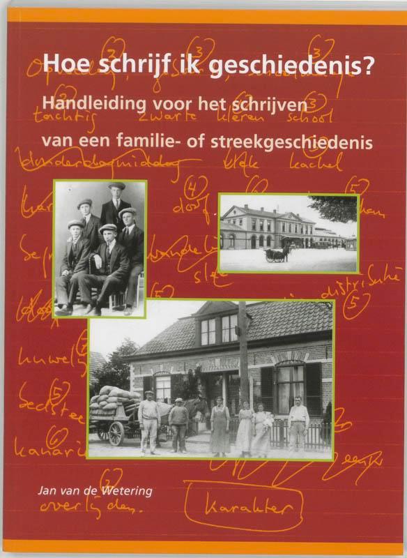Hoe schrijf ik geschiedenis? 9789040090356, Boeken, Geschiedenis | Wereld, Zo goed als nieuw, Verzenden