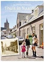 Thuis in Naarden 9789081944410, Boeken, Verzenden, Zo goed als nieuw, Paul Schneiders