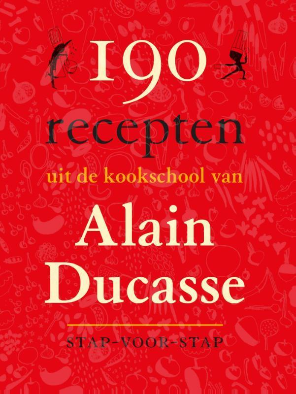 190 recepten uit de kookschool van Alain Ducasse, Boeken, Kookboeken, Gelezen, Verzenden