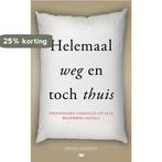 Helemaal weg en toch thuis 9789082104790 Onno Aerden, Verzenden, Zo goed als nieuw, Onno Aerden