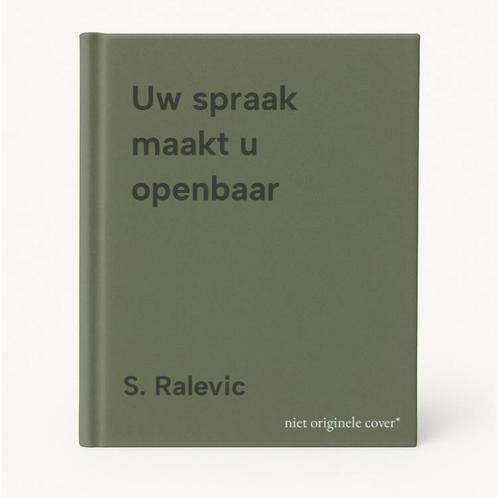 Uw spraak maakt u openbaar 9789076430065 S. Ralevic, Boeken, Godsdienst en Theologie, Gelezen, Verzenden