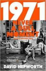 1971 - Never a Dull Moment 9781784162061 David Hepworth, Boeken, Verzenden, Gelezen, David Hepworth